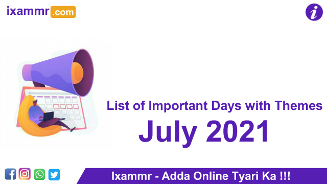 List of Important Days with Themes – July 2021