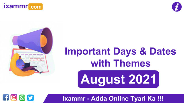 List of Important Days with Themes – August 2021