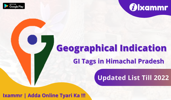 List of Geographical Indication (GI) Tags in Himachal Pradesh 2022