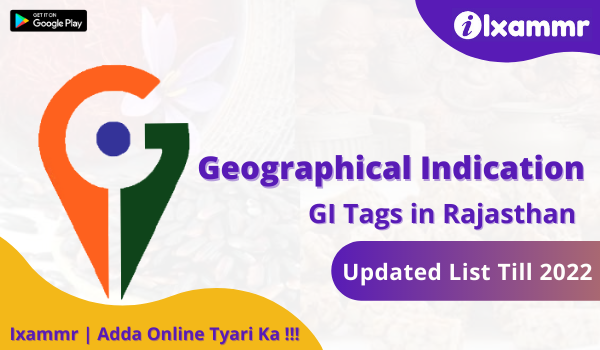 List of Geographical Indication (GI) Tags in Rajasthan 2022