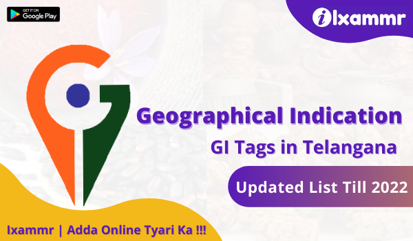 List of Geographical Indication (GI) Tags in Telangana 2022